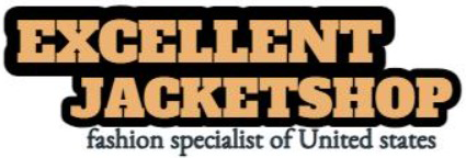 Excellent Jacket Shop | Best Leather Jacket Store for Men and Women in USA